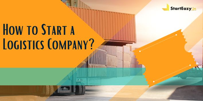 How to Start a Logistics Company | Guide for Beginners